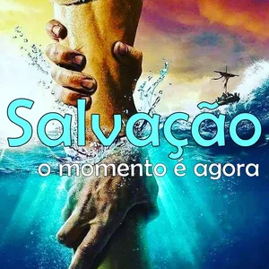 Imagem de capa para o Ebook SALVAÇÃO - O MOMENTO É AGORA