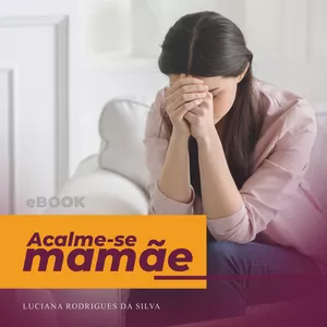 Imagem de capa para o Ebook Diário guiado: ACALME-SE, MAMÃE