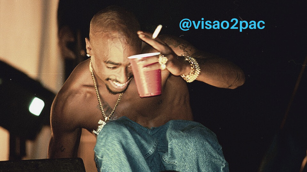 Visão 2pac, capisce?