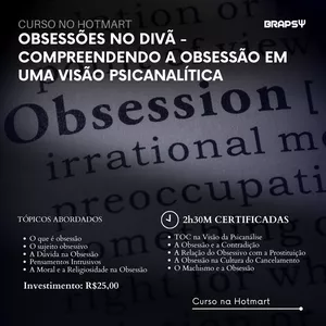 Obsessões no Divã - Compreendendo a Obsessão em Uma Visão Psicanalítica
