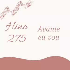 Imagem de capa para o Ebook Hino 275 CCB - Avante eu vou 