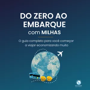 Imagem de capa para o Ebook Do Zero ao Embarque com Milhas Aéreas