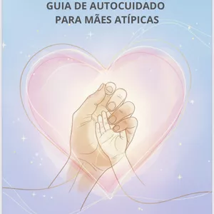Imagem de capa para o Ebook Guia de Autocuidado para Mães Atípicas
