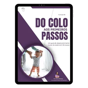 Imagem de capa para o Ebook DO COLO AOS PRIMEIROS PASSOS - Um guia de desenvolvimento motor do bebê do 0-18 meses 