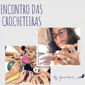 Imagem de capa para o Curso online ENCONTRO DAS CROCHETEIRAS - BY Joana Kalil