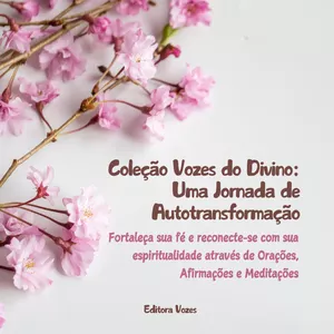 Coleção Vozes do Divino: Uma Jornada de Autotransformação