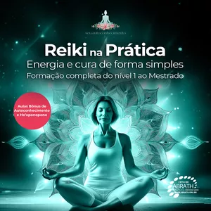 Imagem de capa para o Curso online Reiki na Prática - Energia e cura de forma simples - Formação completa do nível 1 ao Mestrado