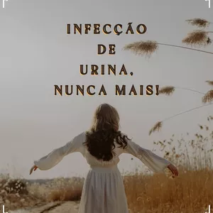 Imagem de capa para o Ebook Infecção de Urina, Nunca mais!