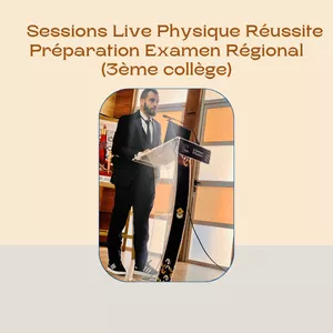 Image de couverture pour le Cours en ligne Sessions Live Physique Réussite – Préparation Examen Régional (3ème collège)