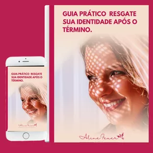 Imagem de capa para o Ebook GUIA PRÁTICO RESGATE SUA IDENTIDADE APÓS O TÉRMINO
