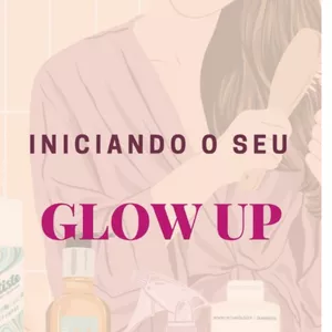 Imagem de capa para o Ebook Iniciando o seu glow UP 