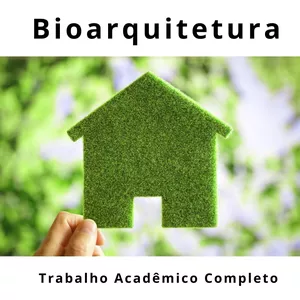 Imagem de capa para o Ebook Trabalho Acadêmico Completo - Bioarquitetura