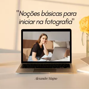 Imagem de capa para o Ebook Noções básicas para iniciar na fotografia!