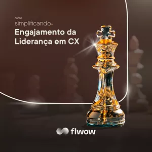 Imagem de capa para o Curso online Simplificando o Engajamento da Liderança em CX