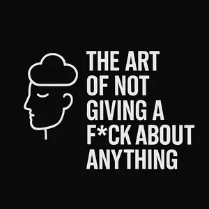 Cover image for Ebook The Art of Not Giving a F*ck About Anything