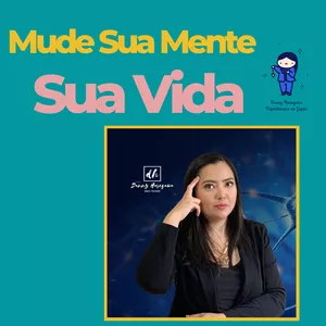 Programa de Transformação Pessoal Mude Sua Mente Mude Sua Vida