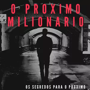 Imagem de capa para o Ebook O PRÓXIMO MILIONÁRIO 