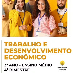 Imagem de capa para o Ebook Trabalho e Desenvolvimento Econômico 3º Ano 4º Bimestre (Ensino Médio) - Apostila com Planos de Aula