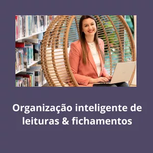 Imagem de capa para o Curso online Organização inteligente de leituras e fichamentos