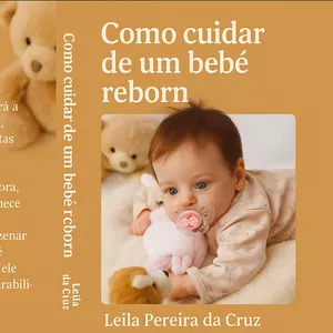 Imagem de capa para o Ebook Como Cuidar de Um Bebê Reborn