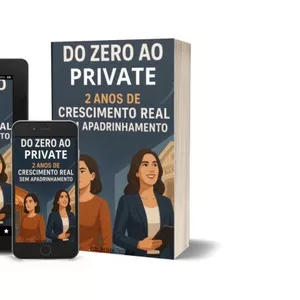 Imagem de capa para o Ebook Do Zero ao Private: 2 Anos de Crescimento Real Sem Apadrinhamento 