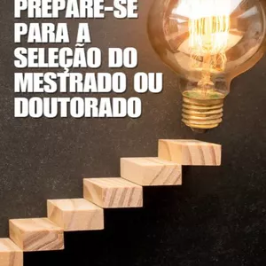 Imagem de capa para o Ebook Prepare-se para a seleção do Mestrado ou Doutorado
