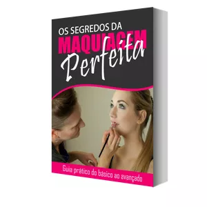Imagem de capa para o Ebook Os Segredos da Maquiagem Perfeita + 4 Bônus Exclusivos