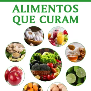 Imagem de capa para o Ebook Alimentos que Curam - Ed. Iracema