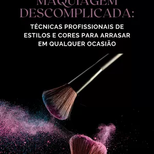 Imagem de capa para o Ebook Maquiagem Descomplicada!