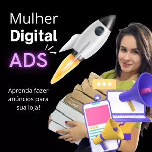 Imagem do curso Mulher Digital Ads - tráfego pago para loja on-line!