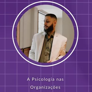 Imagem de capa para o Curso online Psicologia Organizacional: A psicologia das organizações