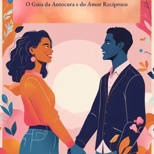 Imagem de capa para o Ebook Escolher-se para amar - O guia da Autocura e do Amor recíproco