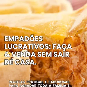 Imagem de capa para o Ebook Empadões Lucrativos: Faça & Venda Sem Sair de Casa.