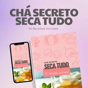 Imagem de capa para o Ebook 10 receitas incríveis - chá secreto seca tudo