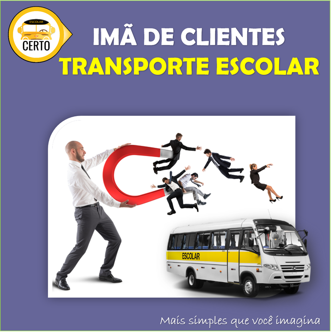 Imagem do curso IMÃ DE CLIENTES - TRANSPORTE ESCOLAR