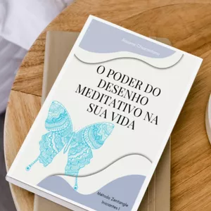 Imagem de capa para o Ebook O Poder do desenho meditativo na sua vida.
