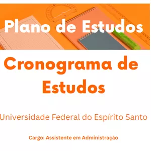 Imagem de capa para o Ebook CRONOGRAMA DE ESTUDOS - ASSISTENTE EM ADMINISTRAÇÃO UFES