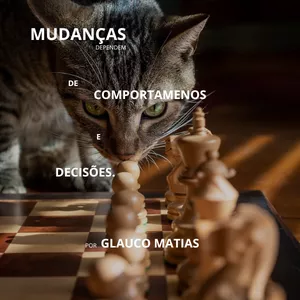 Imagem de capa para o Ebook MUDANÇAS dependem de COMPORTAMENTOS e DECISÕES.