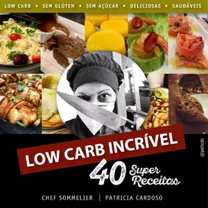 Imagem de capa para o Ebook Low Carb Incrível - 40 Super Receitas