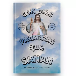 Imagen de portada para Ebook Con dios palabras que SANAN: 100 Oraciones para nutrir tu ALMA