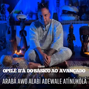Imagem de capa para o Curso online ÒPÈLÈ IFÁ - APRENDA O QUE NINGUÉM QUER TE ENSINAR