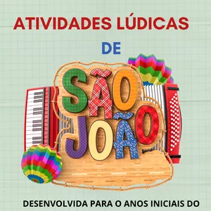 Imagem de capa para o Ebook Atividades Lúdicas de São João (Alfabetização e Matemática)