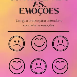 Imagem de capa para o Ebook CONTROLANDO AS EMOÇÕES - PSICÓLOGA MARIA CLARA AZEVEDO 