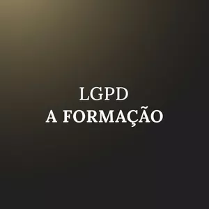 Imagem de capa para o Curso online LGPD - A FORMAÇÃO 