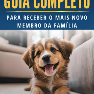 Imagem de capa para o Ebook Novo Amigo em Casa: O Guia Essencial Para Adotar, Preparar e Criar o Cão Perfeito para a Sua Família
