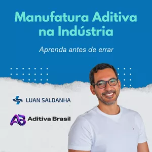 Imagem do curso Manufatura Aditiva na Indústria: aprenda antes de errar