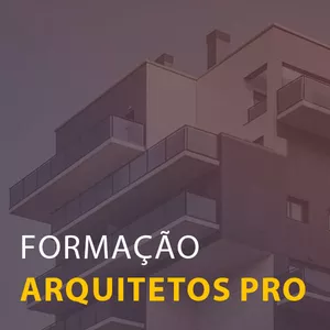 Imagem de capa para o Curso online Formação Arquitetos PRO