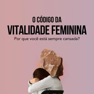 Imagem de capa para o Ebook O Código da Vitalidade Feminina