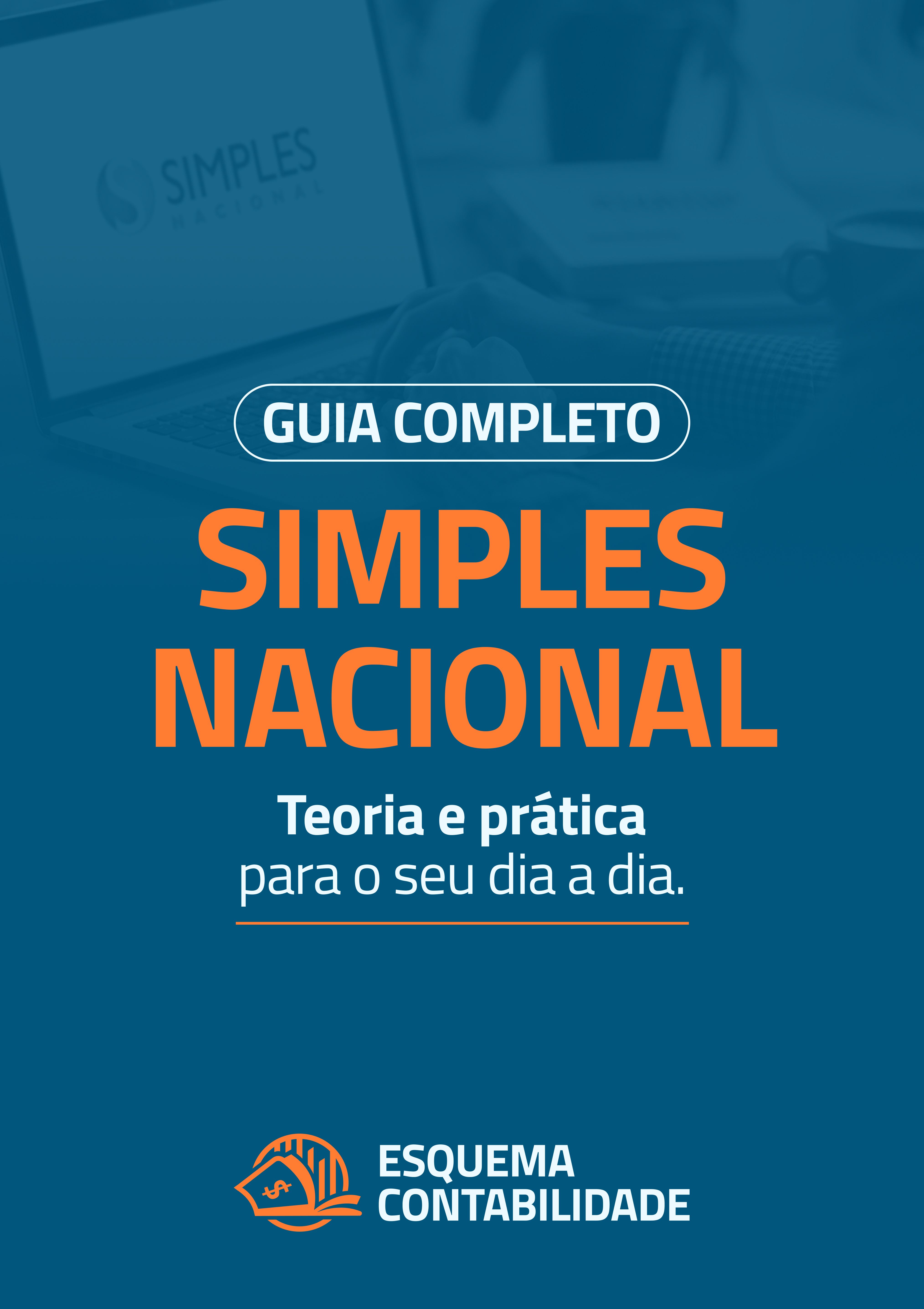 Imagem de GUIA COMPLETO - SIMPLES NACIONAL criado por Esquema Contabilidade - Leandro Nóbrega na hotmart