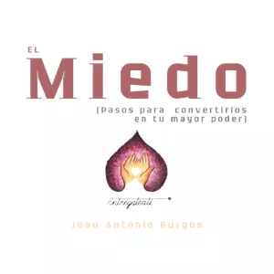 Imagen de portada para Ebook EL MIEDO "Como convertirlo en tu Mayor Poder"
